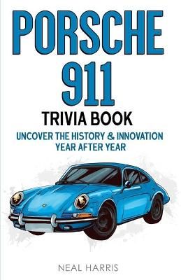 Porsche 911 Trivia Book By Harris 9781955149051 (Paperback)