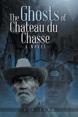 Ghosts of Chateau du Chasse By Zerr 9781955177450 (Paperback)