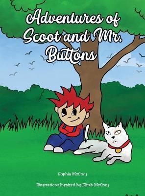 Adventures of Scoot & Mr. Buttons By McCray 9781955297899 (Hardback)