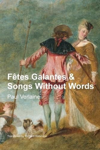 F?tes Galantes & Songs Without Words By Robinson 9781955392549