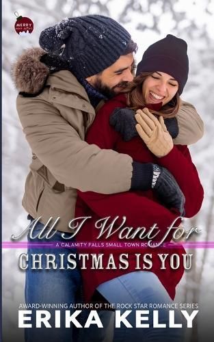 All I Want For Christmas Is You By Erika Kelly 9781955462327