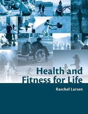 Health and Fitness for Life By Larsen 9781955499002 (Paperback)