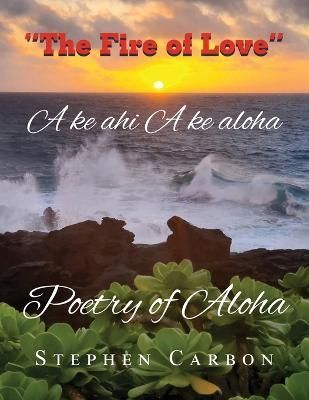 Poetry of Aloha By Stephen Carbon 9781955531382 (Paperback)