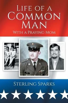 Life of a Common Man By Sparks 9781955554008 (Paperback)