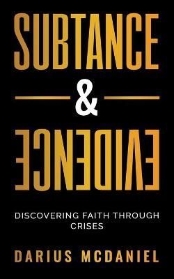 Substance & Evidence By McDaniel 9781955557061 (Paperback)
