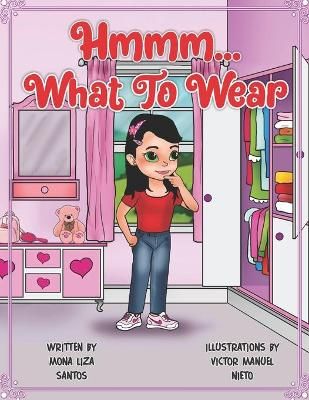 Hmmm... What to Wear By Santos 9781955560085 (Paperback)