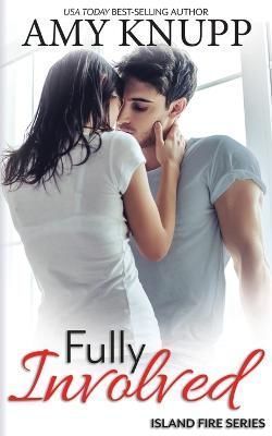 Fully Involved By Amy Knupp 9781955573160 (Paperback)