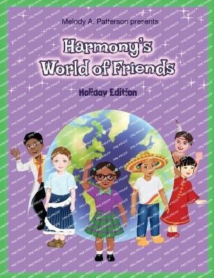Harmony's World of Friends By Melody A Patterson 9781955605281