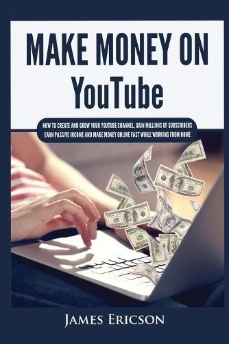 Make Money On YouTube By Ericson 9781955617406 (Paperback)