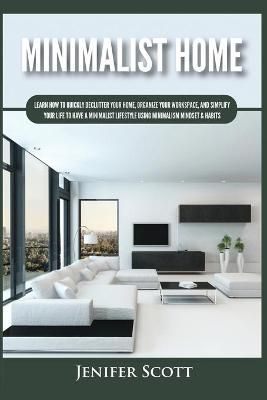 Minimalist Home By Scott 9781955617628 (Paperback)