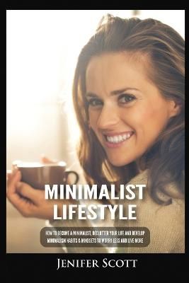 Minimalist Lifestyle By Scott 9781955617642 (Paperback)