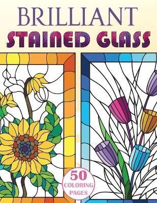 Brilliant Stained Glass By Stefan Heart 9781955626200 (Paperback)