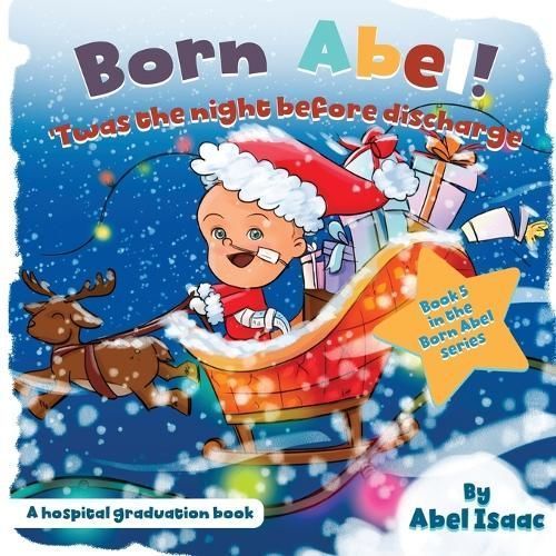 Twas the Night Before Discharge By Abel Isaac 9781955668927