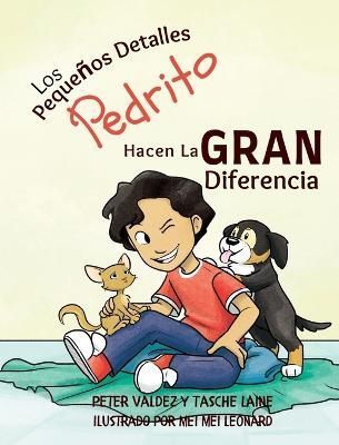 Los Pequenos Detalles Pedrito Hacen La Gran Diferencia By Tasche Laine