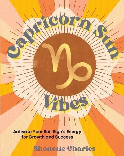 Capricorn Sun Vibes By Shonette Charles 9781955689304 (Paperback)