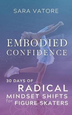 Embodied Confidence By Sara Vatore 9781955789066 (Paperback)