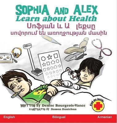 Sophia and Alex Learn about Health By Bourgeois-Vance 9781955797061