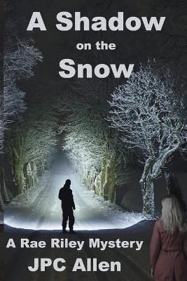 Shadow on the Snow By Allen 9781955838047 (Paperback)