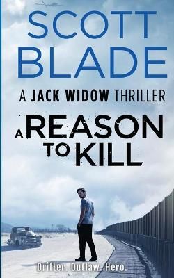 A Reason to Kill By Scott Blade 9781955924054 (Paperback)