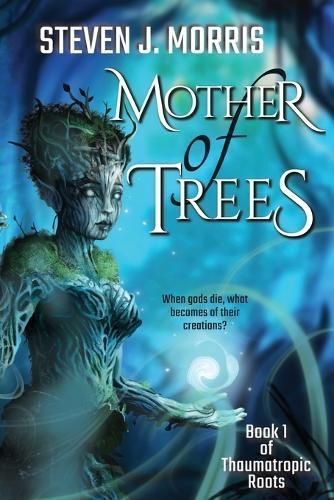 Mother of Trees By Steven J Morris 9781956105193 (Paperback)