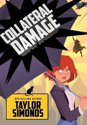 Collateral Damage By Simonds, Taylor 9781956136340 (Hardback)