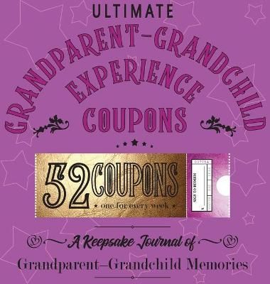 Ultimate Grandparent - Grandchild Experience Coupons 9781956146110