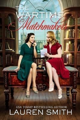 Wartime Matchmakers By Smith 9781956227826 (Paperback)
