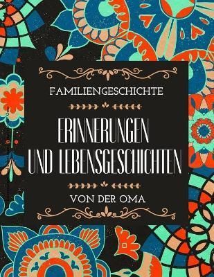 Erinnerungen und Lebensgeschichten von der Oma By Read Me Press