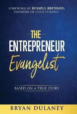 Entrepreneur Evangelist By Dulaney 9781956283983 (Hardback)