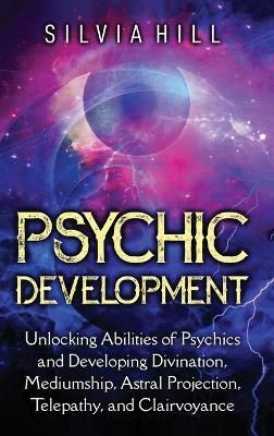 Psychic Development By Hill 9781956296556 (Hardback)