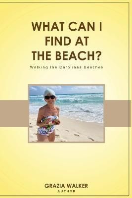 What Can I Find at the Beach? By Walker 9781956349726 (Paperback)