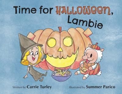 Time for Halloween, Lambie By Turley 9781956357677 (Paperback)