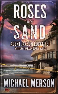 Roses in the Sand By Merson 9781956412086 (Paperback)