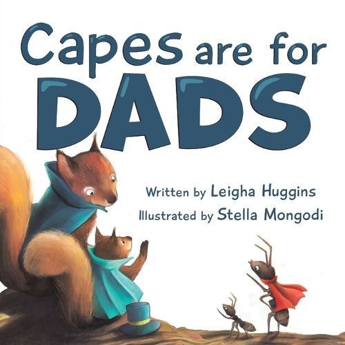Capes Are for Dads 9781956462098 (Paperback)