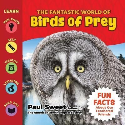 The Fantastic World of Birds of Prey 9781956462951 (Paperback)
