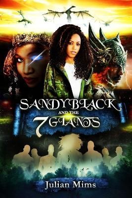 Sandy Black and the Seven Giants By Julian Mims 9781956469516
