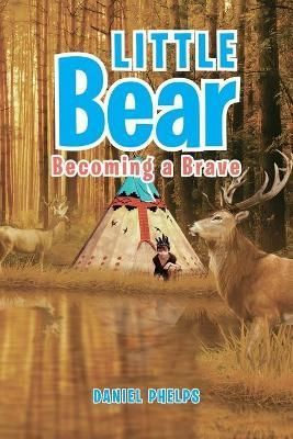 Little Bear By Daniel Phelps 9781956529388 (Paperback)