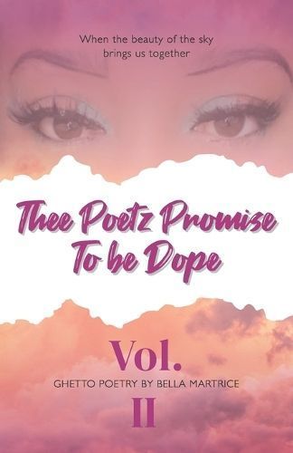 Thee Poetz Promise To be Dope By Martrice 9781956534115 (Paperback)
