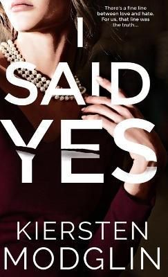I Said Yes By Modglin 9781956538120 (Hardback)