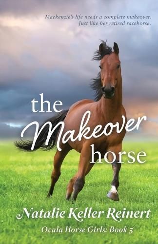Makeover Horse (Ocala Horse Girls By Reinert 9781956575415 (Paperback)