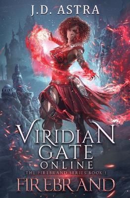 Viridian Gate Online By J D Astra 9781956583250 (Paperback)