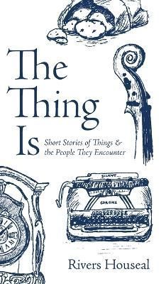 Thing Is By Houseal 9781956611038 (Hardback)