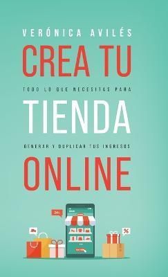 Crea tu tienda online By Avil?s 9781956625172 (Hardback)