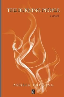 The Burning People By Andrea Dreiling 9781956635034 (Paperback)