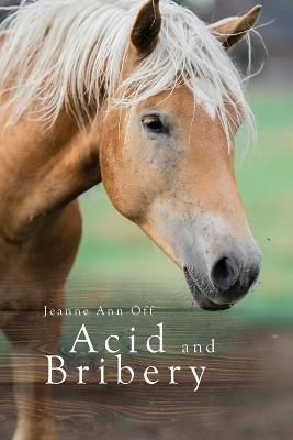Acid and Bribery By Off 9781956741506 (Paperback)