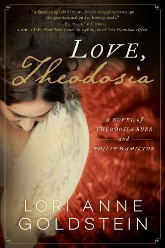 Love, Theodosia By Lori Goldstein 9781956763461 (Paperback)