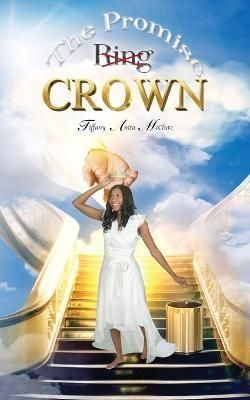 The Promise Ring Crown By Tiffany Anita McClure 9781956775129