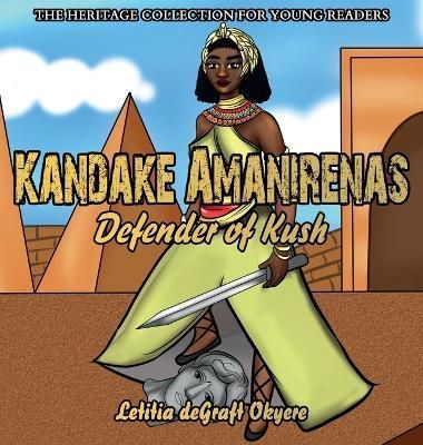 Kandake Amanirenas By Degraft Okyere 9781956776140 (Hardback)