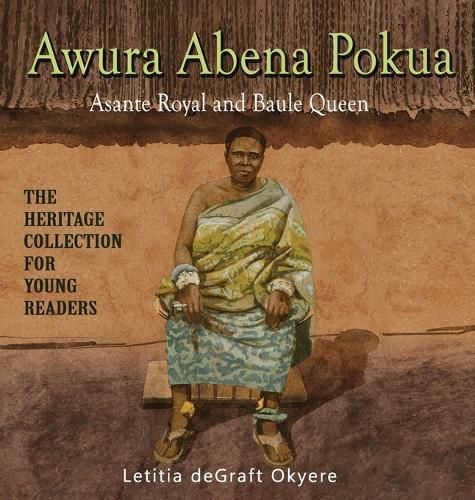 Awura Abena Pokua By Letitia Degraft Okyere 9781956776225 (Hardback)