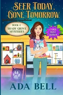 Seer Today, Gone Tomorrow By Bell 9781956819038 (Paperback)